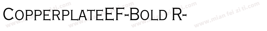 CopperplateEF-Bold R字体转换